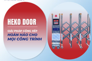 CỔNG HEKO DOOR – GIẢI PHÁP TỐT NHẤT CHO MỌI CÔNG TRÌNH