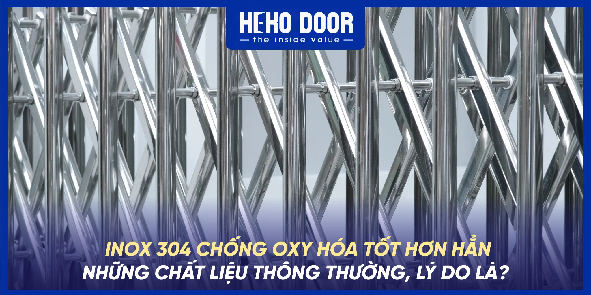 CỔNG XẾP INOX CHỐNG GỈ TUYỆT ĐỐI CÓ PHẢI SỰ THẬT KHÔNG?