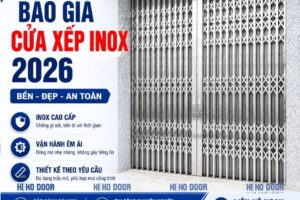 Báo Giá Cửa Xếp Inox 2026 Chính Hãng, Giá Xưởng Trực Tiếp